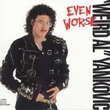 'Weird Al' Yankovic - Even Worse