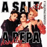 Salt-N-Pepa - A Salt With A Deadly Pepa