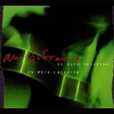 Ani DiFranco - So Much Shouting, So Much Laughter (Live)