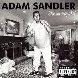 Adam Sandler - Stan And Judy's Kid (Parental Advisory)