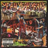 Yeah Yeah Yeahs - Fever to Tell