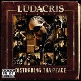 Various artists - Ludacris Presents...Disturbing Tha Peace (Parental Advisory)