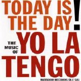 Yo La Tengo - Today Is The Day