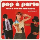 Various artists - Pop À Paris: Rock & Roll And Mini Skirts, Vol.1