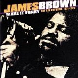James Brown - Make It Funky/The Big Payback: 1971-1975