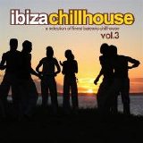 Various artists - Ibiza Chillhouse, Vol.3
