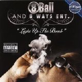 8Ball - 8 Ball & 8 Ball Entertainment Present: Light Up The Bomb (Parental Advisory)