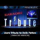 Dolly Parton - Karaoke Tribute: More Tribute To Dolly Parton