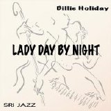 Billie Holiday - Lady Day By Night