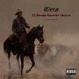 Ween - 12 Golden Country Greats (Parental Advisory)