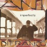 Ani DiFranco - Imperfectly