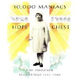 10,000 Maniacs - Hope Chest