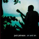 Jack Johnson - On and On