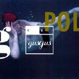 Gus Gus - Polydistortion