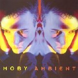 Moby - Ambient