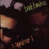 Bad Brains - I Against I