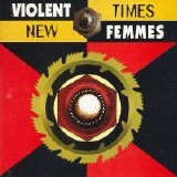 Violent Femmes - New Times
