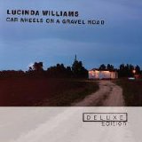 Lucinda Williams - Car Wheels On A Gravel Road (Deluxe Edition)