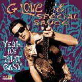 G. Love & Special Sauce - Yeah, It's That Easy