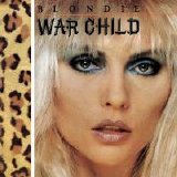 Blondie - War Child
