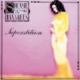 Siouxsie & The Banshees - Superstition