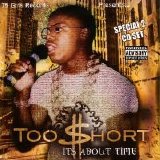 Too Short - It's About Time (Parental Advisory)