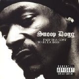 Snoop Dogg - Paid Tha Cost To Be Da Boss (Parental Advisory)