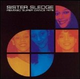 Sister Sledge - Remixed Super Dance Hits