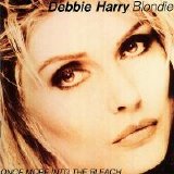 Debbie Harry - Once More Into The Bleach