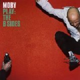 Moby - Play: The B Sides