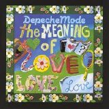 Depeche Mode - The Meaning Of Love
