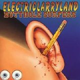 Butthole Surfers - Electriclarryland