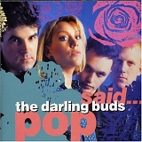 The Darling Buds - Pop Said...