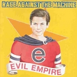 Rage Against The Machine - Evil Empire