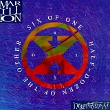 Marillion - Six Of One, Half-Dozen Of The Other