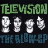 Television - The Blow Up
