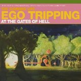 Flaming Lips - Ego Tripping At The Gates Of Hell