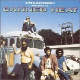 Canned Heat - Uncanned! The Best Of - Disc 1