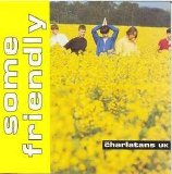 Charlatans UK - Some Friendly/Tellin' Stories