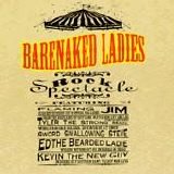 Barenaked Ladies - Rock Spectacle
