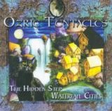 Ozric Tentacles - The Hidden Step