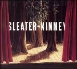 Sleater-Kinney - The Woods