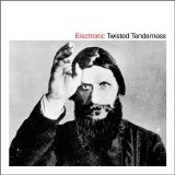 Electronic - Twisted Tenderness