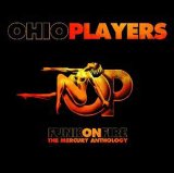 Ohio Players - Funk On Fire: The Mecury Anthology--Disc Two