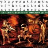 Presidents Of The USA - The Presidents Of The USA