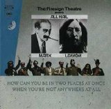 Firesign Theater - How Can You Be In Two Places At Once When You're Not Anywhere  At All