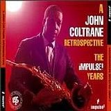 Coltrane, John - A John Coltrane Retrospective, The Impulse Years, Vol. I