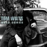 Waits, Tom - Used Songs