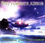 The Flower Kings - Scanning The Greenhouse