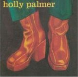 Palmer, Holly - Holly Palmer
